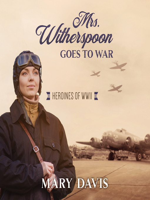 Title details for Mrs. Witherspoon Goes to War by Mary Davis - Available